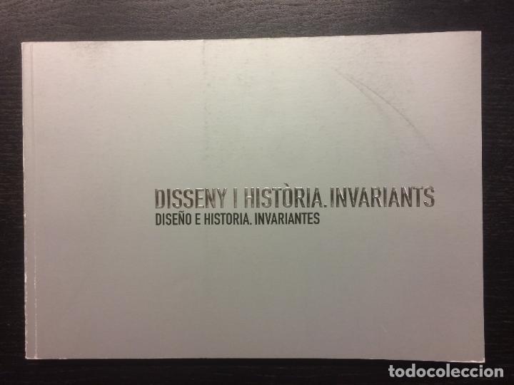 Libros de segunda mano: DISSENY I HISTORIA. INVARIANTS. DISE&Ntilde;O E HISTORIA. INVARIANTES