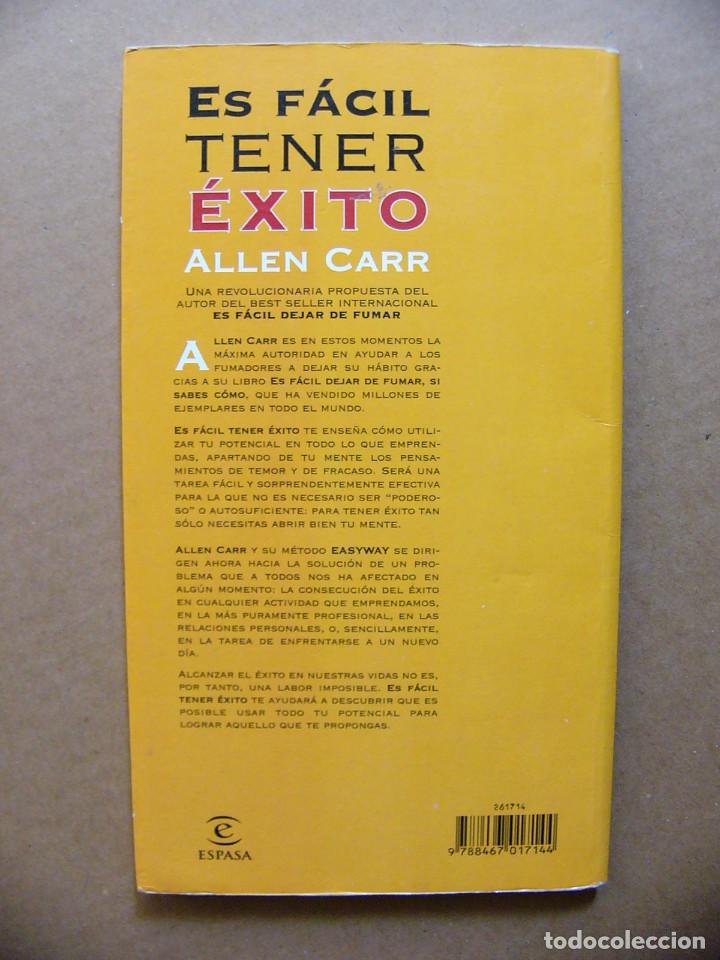 Libros de segunda mano: Libro Es facil tener exito - Allen Carr - Editorial Espasa Calpe - Foto 4