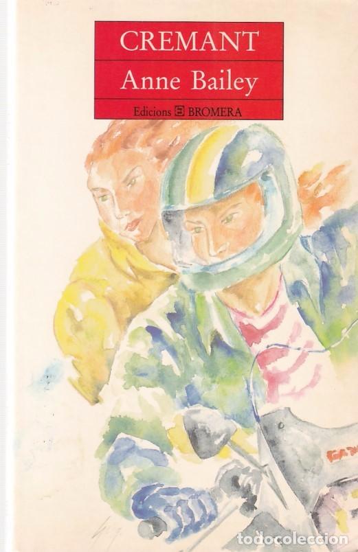 Libros de segunda mano: CREMANT - ANNE BAILEY - EDICIONS BROMERA 1995 - Foto 1