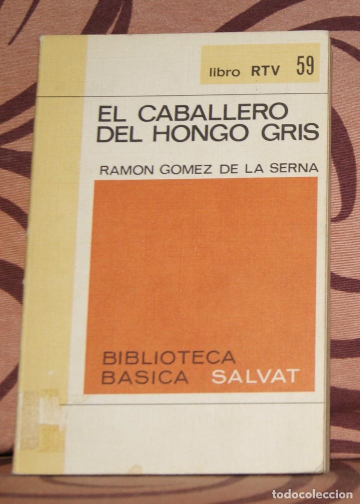Libros de segunda mano: El caballero del hongo gris Ram&oacute;n G&oacute;mez de la Serna - Foto 1