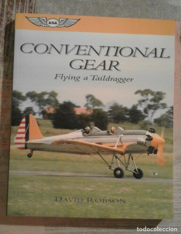 Libros de segunda mano: Conventional gear. Flying a Taildragger - David Robson - en ingl&eacute;s - Foto 1