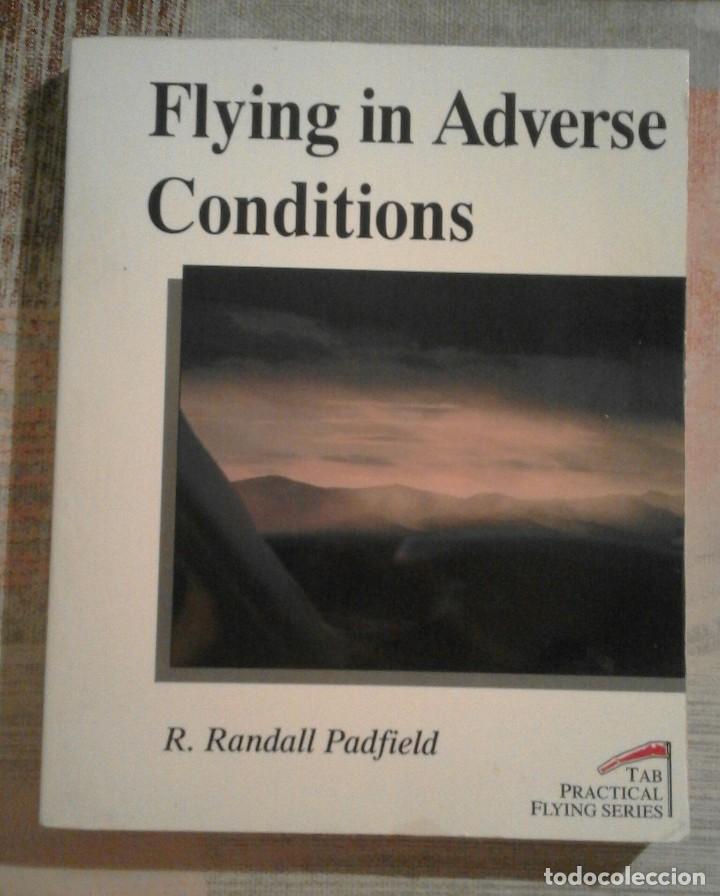 Libros de segunda mano: Flying in Adverse Conditions - R. Randall Padfield - en ingl&eacute;s - Foto 1