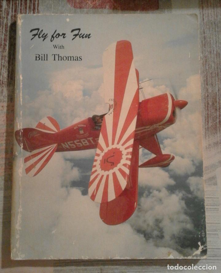 Libros de segunda mano: Fly for fun with Bill Thomas - en ingl&eacute;s - Foto 1
