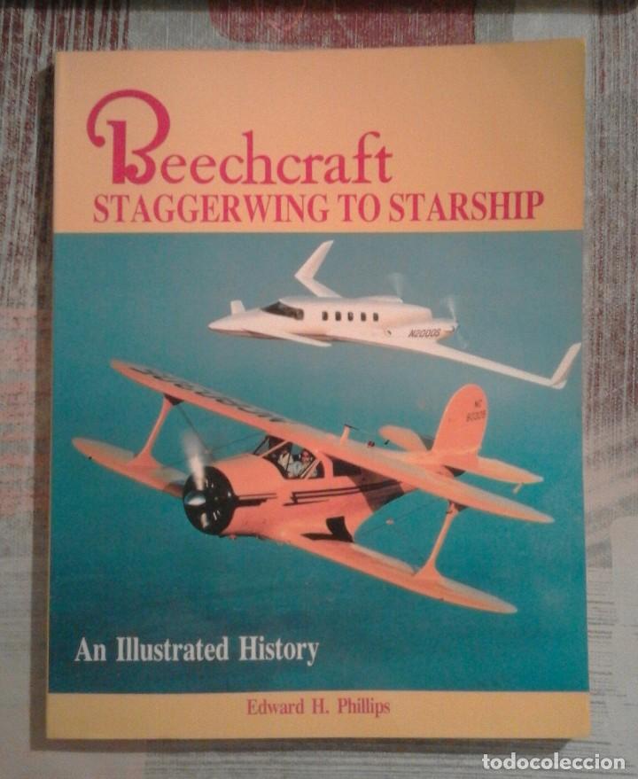 Libros de segunda mano: Beechcraft - Staggerwing to starship - Edward H. Phillips - en ingl&eacute;s - Foto 1