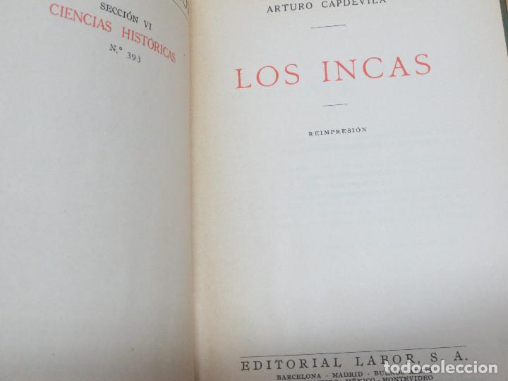 Libros de segunda mano: LOS INCAS ARTURO CAPDEVILA EDIT LABOR A&Ntilde;O 1954 - Foto 1