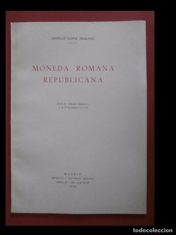 Libros de segunda mano: Moneda romana republicana. Matilde Lopez Serrano - Foto 1