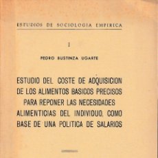 Libros de segunda mano: ESTUDIO DEL COSTE DE ADQUISICIÓN DE LOS ALIMENTOS... (P. BUSTINZA 1957) SIN USAR. Lote 100527875