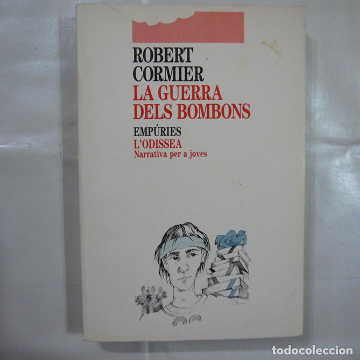 Libros de segunda mano: LA GUERRA DELS BOMBONS - ROBERT CORMIER - EMPURIES - 1990 - Foto 1