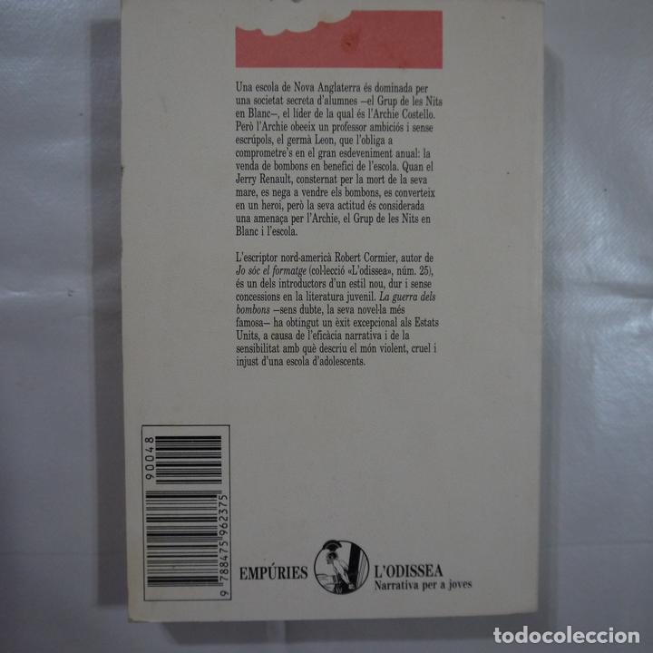 Libros de segunda mano: LA GUERRA DELS BOMBONS - ROBERT CORMIER - EMPURIES - 1990 - Foto 2