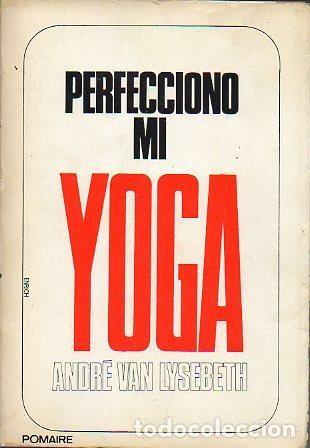Libros de segunda mano: Perfecciono mi yoga - Andr&eacute; van Lysebeth - Foto 1