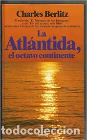 Libros de segunda mano: LA ATL&Aacute;NTIDA, EL OCTAVO CONTINENTE, de Charles BERLITZ. Edit.C&iacute;rculo de lectores - Foto 1