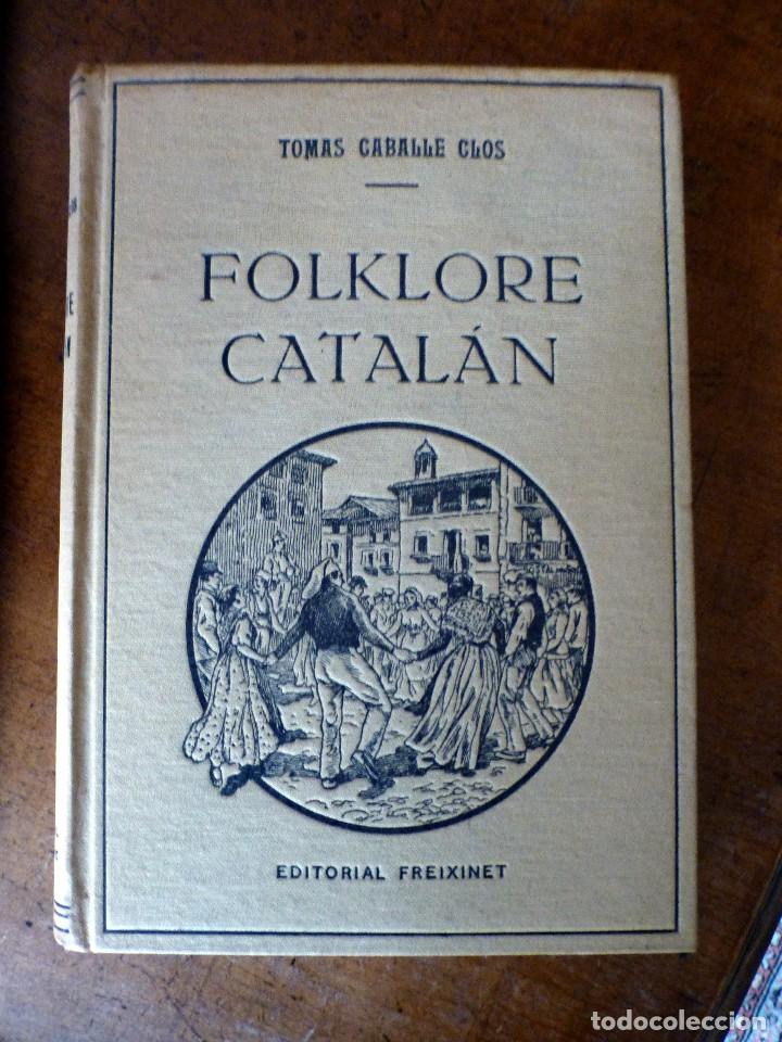 Libros de segunda mano: Folklore catal&aacute;n 1947 editorial Freixenet - Foto 1