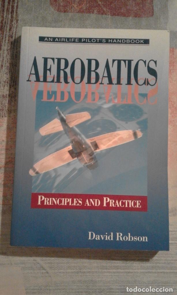 Libros de segunda mano: Aerobatics. Principles and practice - David Robson - Ed. Airlife 2001 - Foto 1