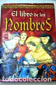 Libros de segunda mano: EL LIBRO DE LOS NOMBRES. LUIS TOMAS MELGAR. LIBSA - Foto 1