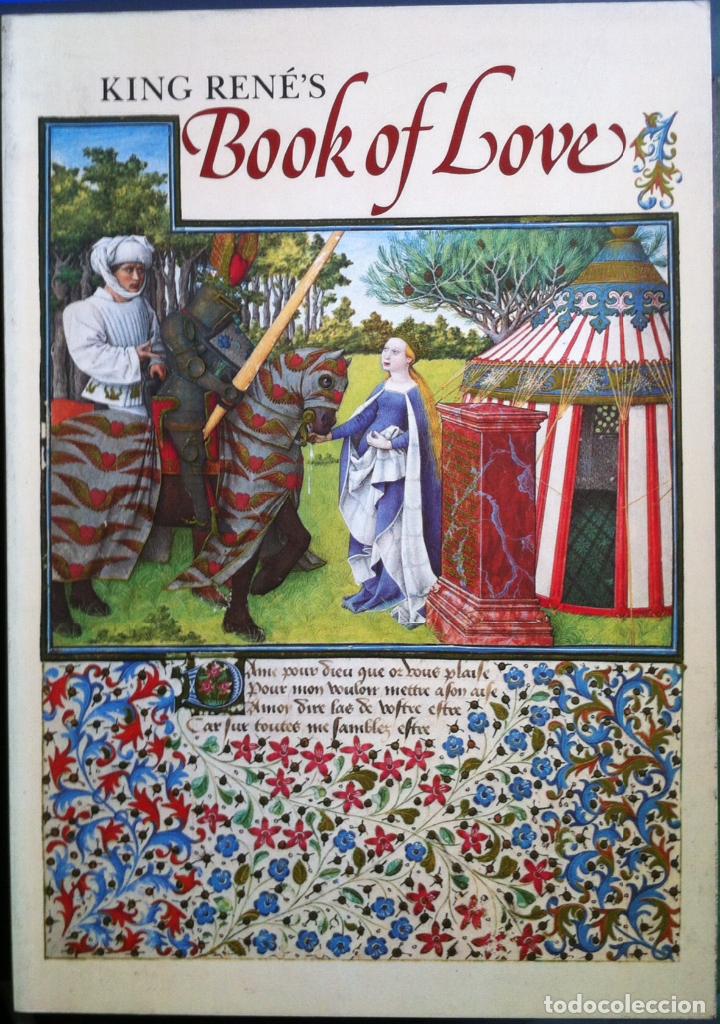 Libros de segunda mano: Unterkircher. King Ren&eacute;'s Book of Love. Le cueur d'Amours Espris. 1980