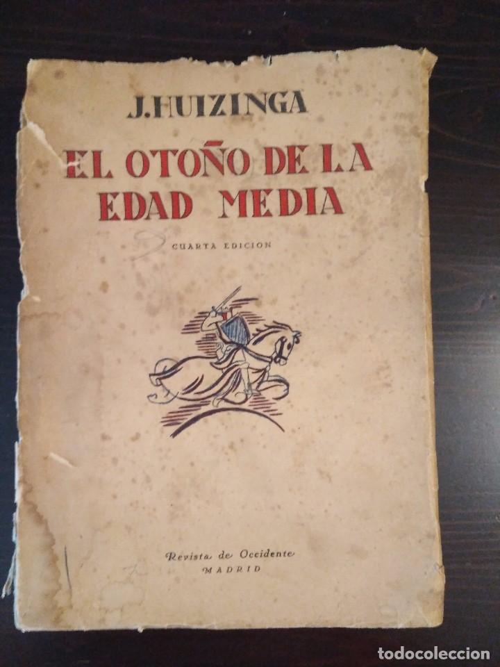 Libros de segunda mano: EL OTO&Ntilde;O DE LA EDAD MEDIA JOHAN HUIZINGA CUARTA EDICCION - Foto 1