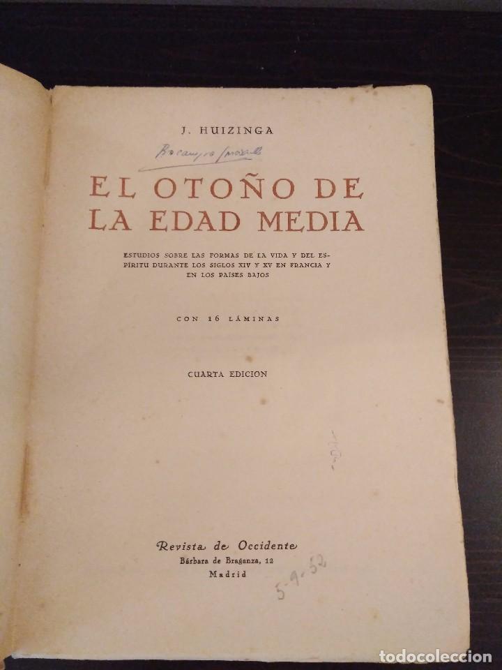 Libros de segunda mano: EL OTO&Ntilde;O DE LA EDAD MEDIA JOHAN HUIZINGA CUARTA EDICCION - Foto 3