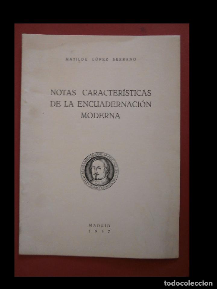Libros de segunda mano: Notas caracteristicas de la encuadernacion moderna. Matilde Lopez Serrano - Foto 1