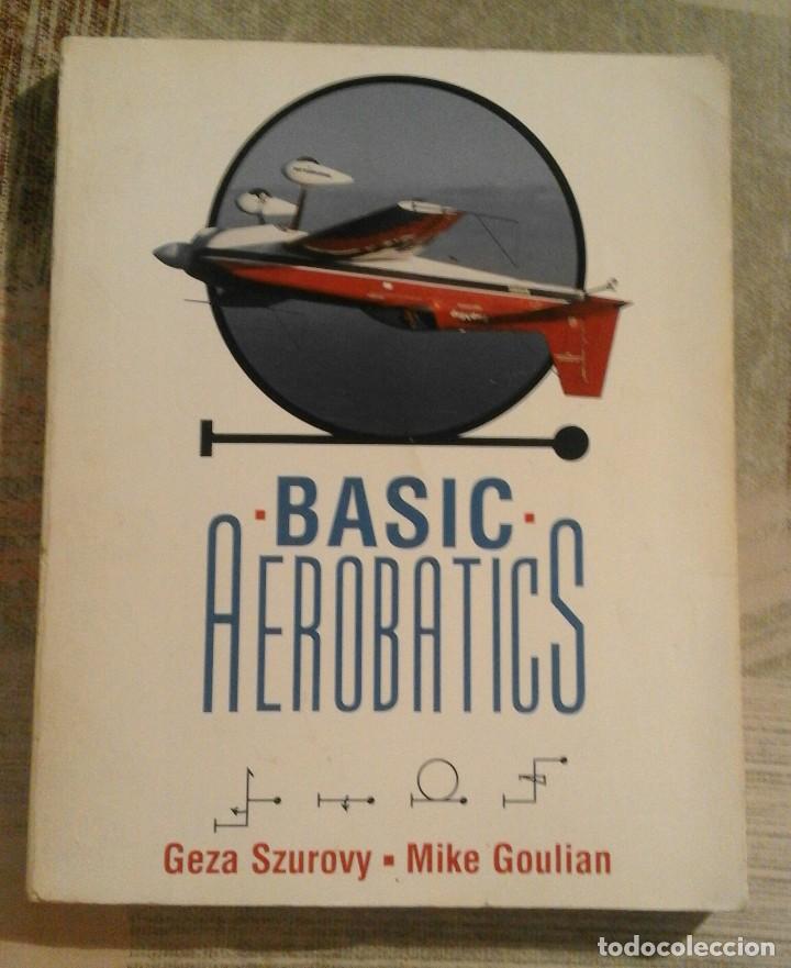 Libros de segunda mano: Basic Aerobatics - Geza Szurovy / Mike Goulian - en ingl&eacute;s - Foto 1