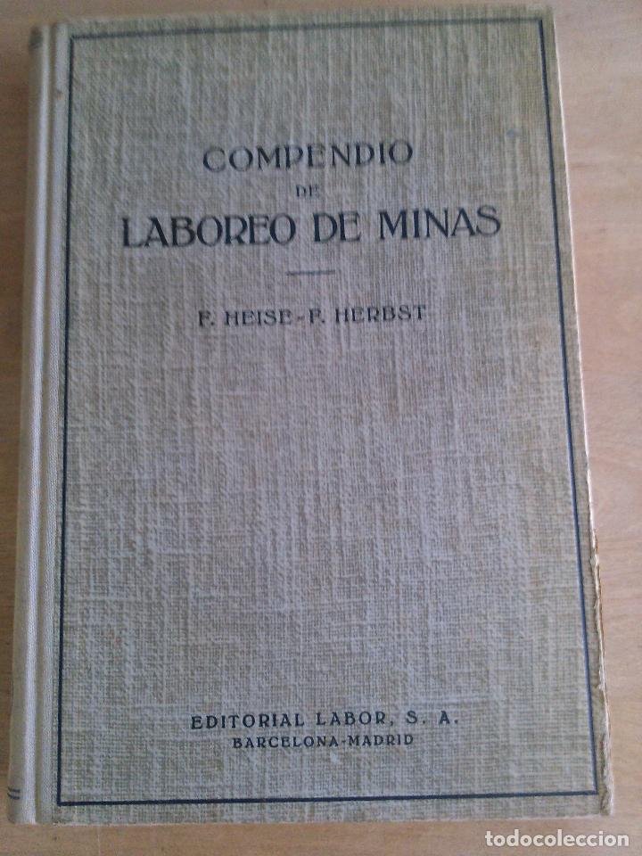 Libros de segunda mano: Compendio de laboreo de minas. F. Heise - F. Herbst - Foto 1