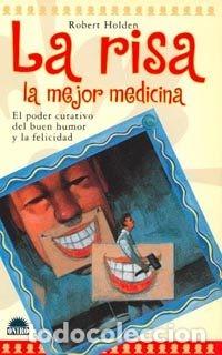 Libros de segunda mano: LA RISA LA MEJOR MEDICINA - ROBERT HOLDEN - Foto 1