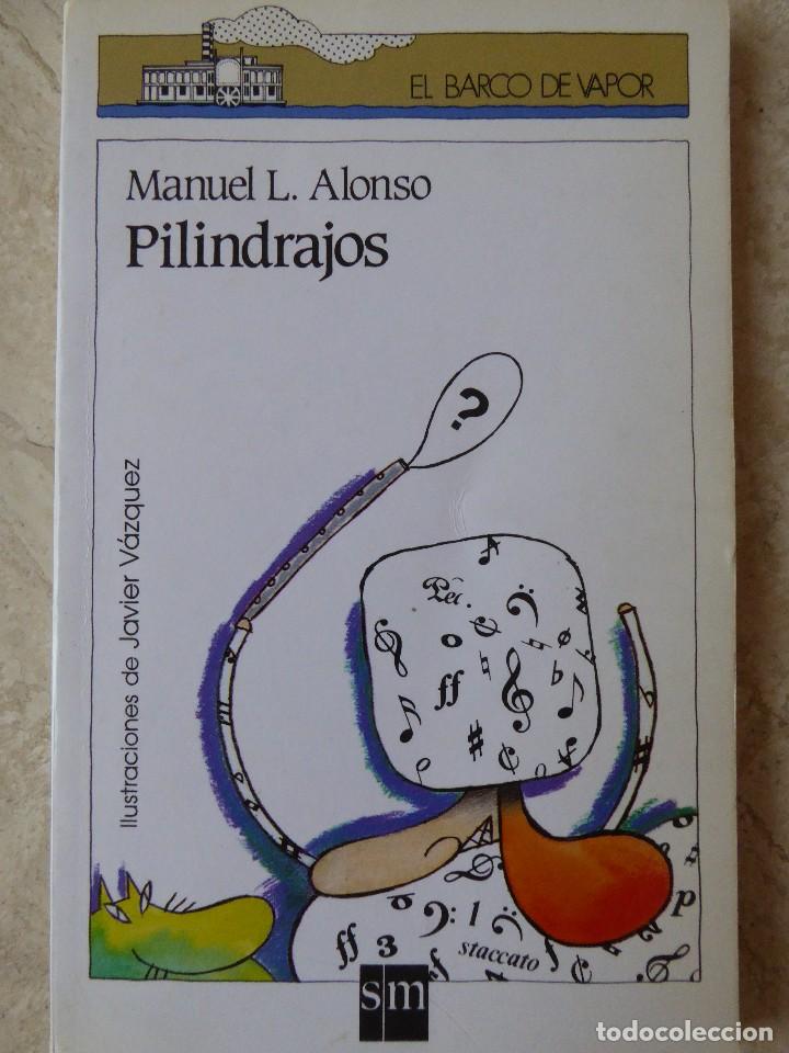 Libros de segunda mano: PILINDRAJOS - MANUEL L. ALONSO - Foto 1