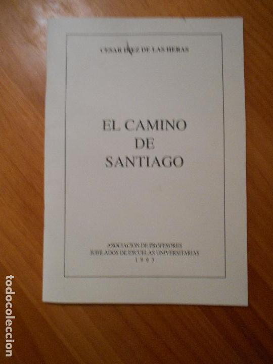Libros de segunda mano: EL CAMINO DE SANTIAGO - CESAR DIEZ DE LAS HERAS (7B) - Foto 1