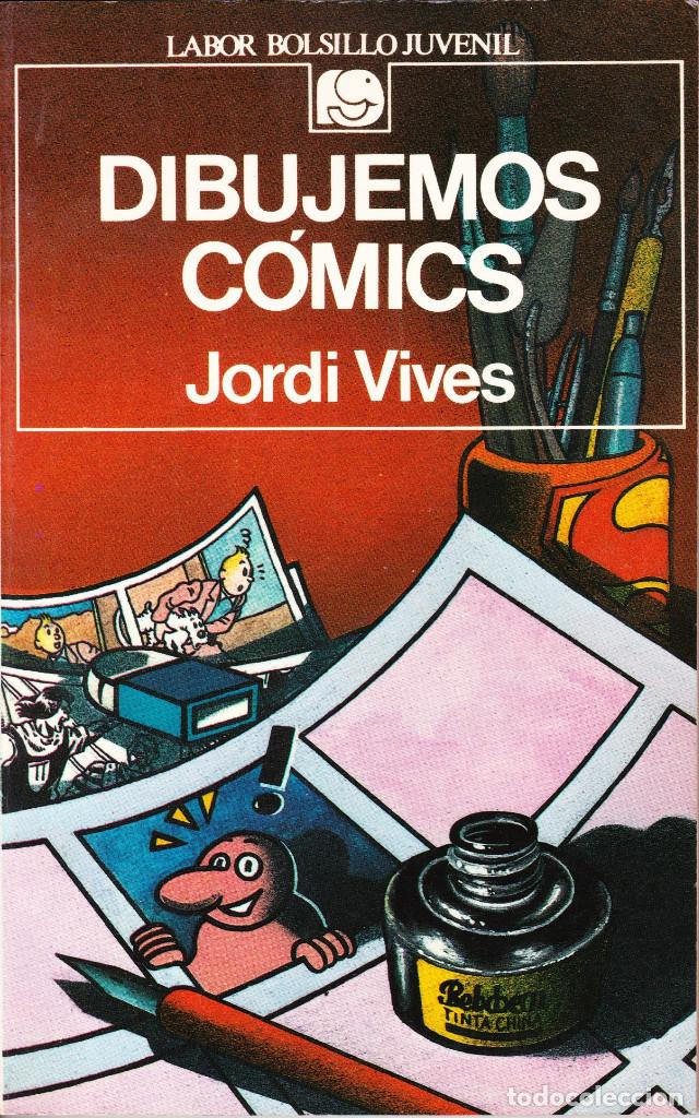Libros de segunda mano: DIBUJEMOS COMICS. JORDI VIVES - Foto 1