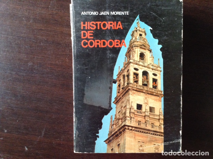 Libros de segunda mano: Historia de C&oacute;rdoba. Antonio Ja&eacute;n Morente - Foto 1