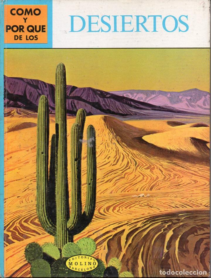 Libros de segunda mano: MOLINO : C&Oacute;MO Y POR QU&Eacute; DE LOS DESIERTOS - Foto 1