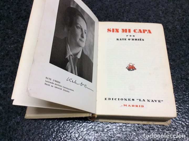 Libros de segunda mano: SIN MI CAPA./ KATE O&acute;BRIEN. - ED. LA NAVE. - Foto 1