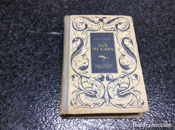 Libros de segunda mano: SIN MI CAPA./ KATE O&acute;BRIEN. - ED. LA NAVE. - Foto 2