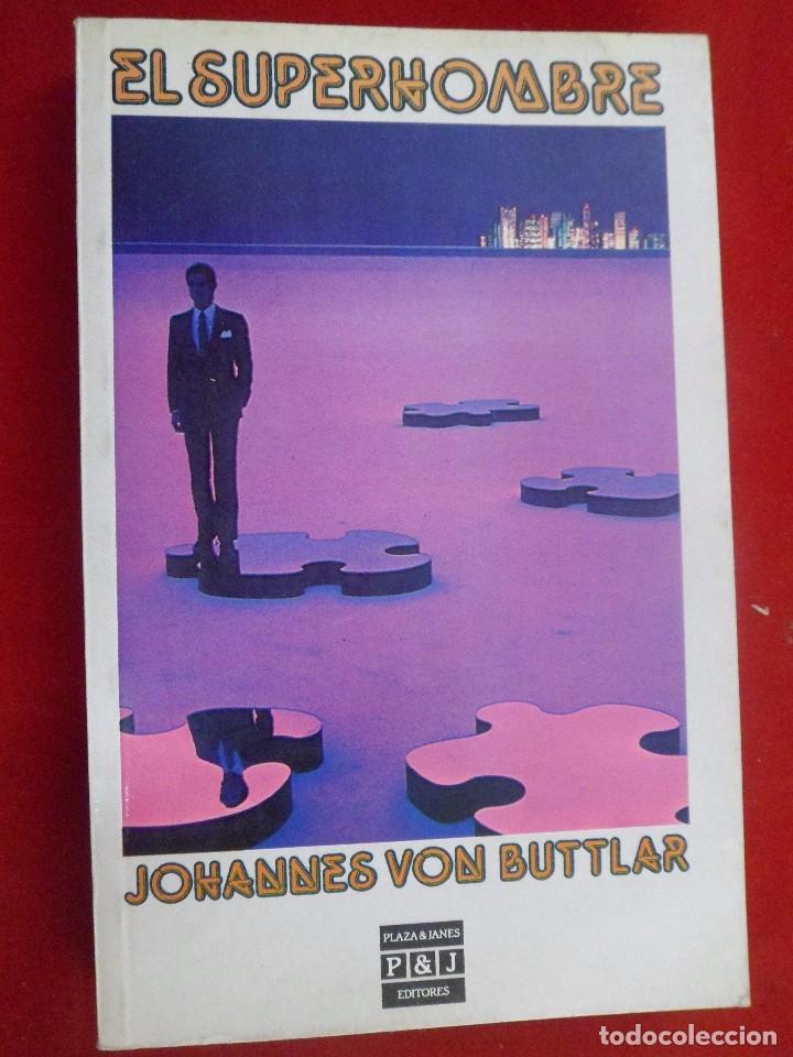 Libros de segunda mano: EL SUPERHOMBRE. JOHANNES VON BUTTLAR. - Foto 1