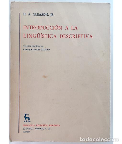 Libros de segunda mano: INTRODUCCI&Oacute;N A LA LING&Uuml;&Iacute;STICA DESCRIPTIVA. GLEASON, H. A. . Editorial Gredos. 1970. - Foto 1