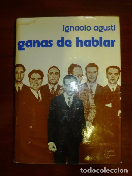 Libros de segunda mano: AGUST&Iacute;, Ignacio. Ganas de hablar (Espejo de Espa&ntilde;a ; 3) - Foto 1