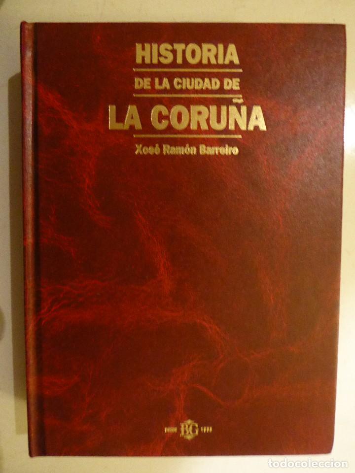 Libros de segunda mano: HISTORIA DE LA CIUDAD DE LA CORU&Ntilde;A - XOS&Eacute; RAM&Oacute;N BARREIRO - Foto 1