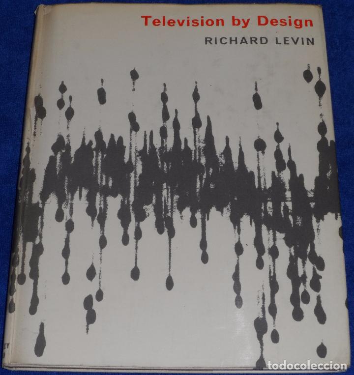 Libros de segunda mano: Televisi&oacute;n by Design - Richard Levin - The Bodley Head (1961) - Foto 1