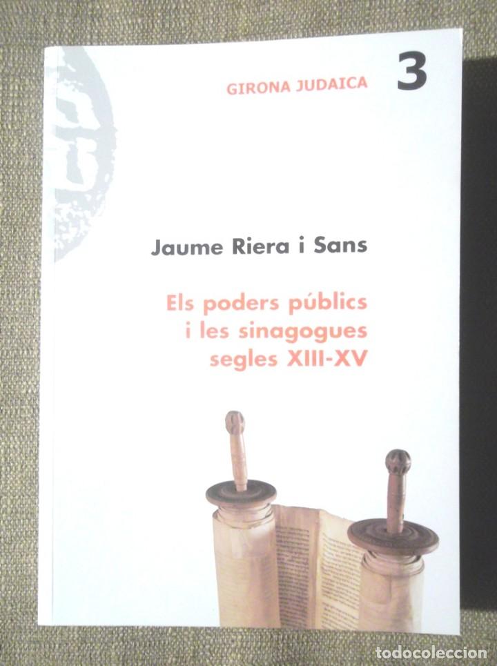 Gebrauchte B&uuml;cher: Els poders p&uacute;blics i les sinagogues segles XIII&ndash;XV. Col&middot;lecci&oacute; Girona Judaica 3. judaisme judaismo