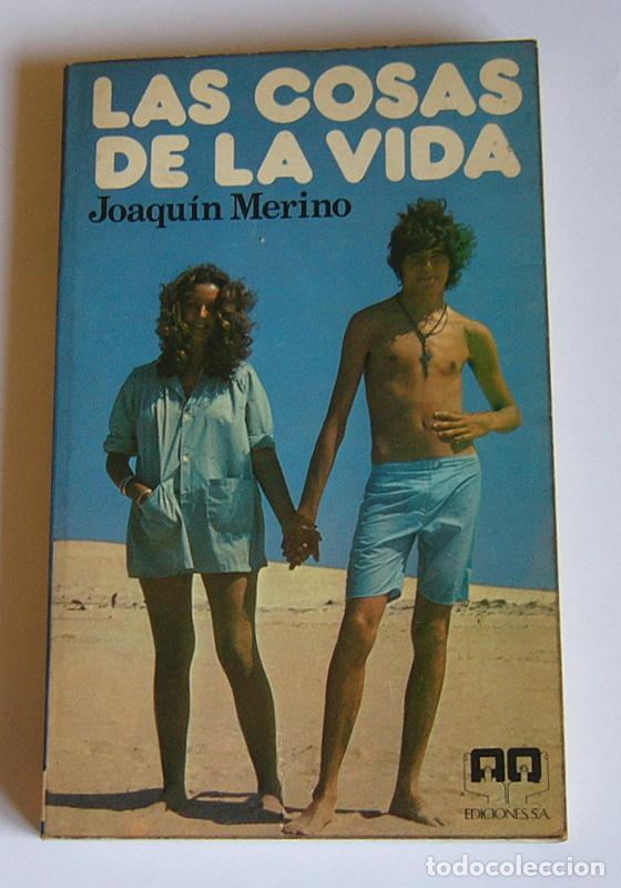 Libros de segunda mano: LAS COSAS DE LA VIDA - JOAQUIN MERINO - CON FIRMA AUTOGRAFA DEL AUTOR - Foto 1