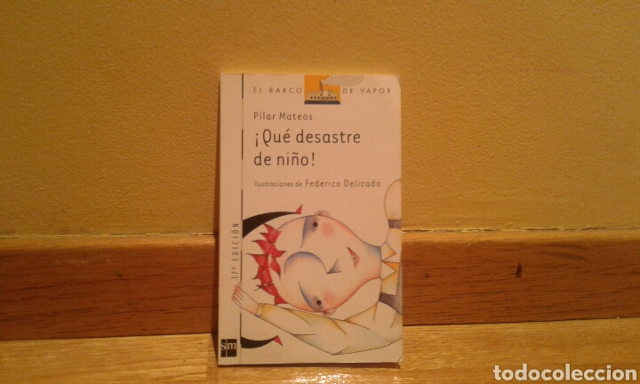 Libros de segunda mano: Pilar Mateos -Qu&eacute; desastre de ni&ntilde;o - Foto 1
