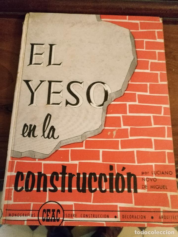 Libros de segunda mano: CONSTRUCCION , DECORACION , ARQUITECTURA , CURSO CEAC - EL YESO - Foto 1