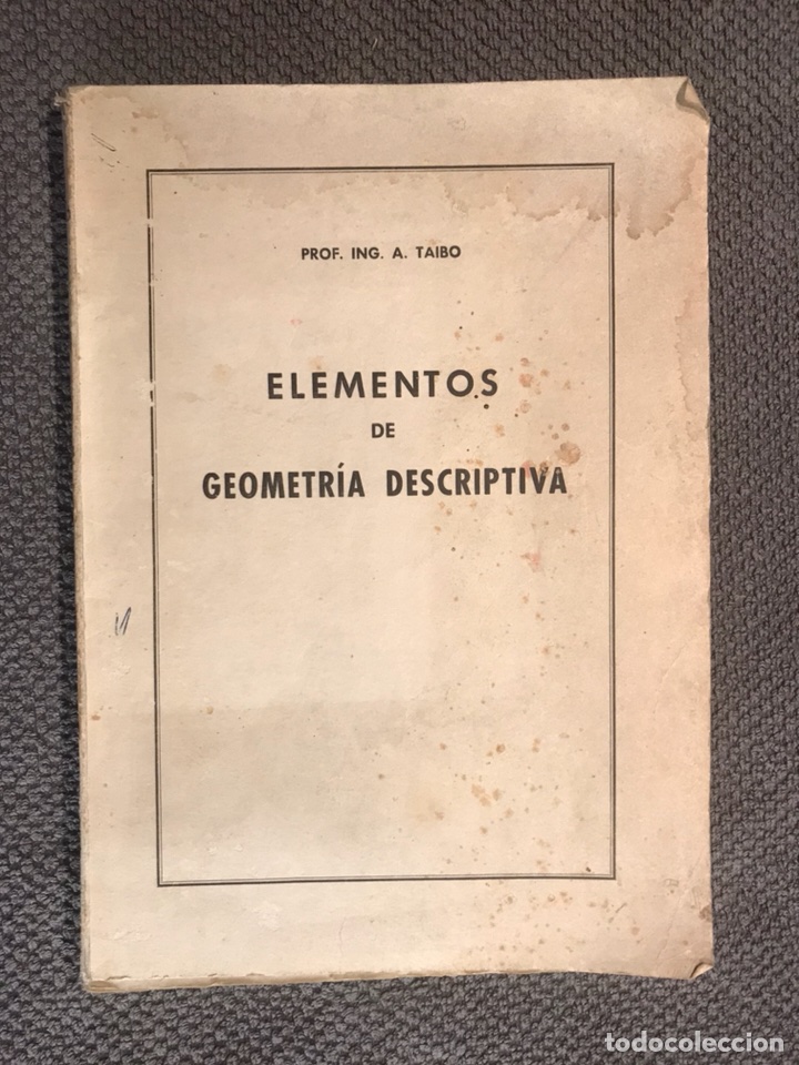 Libros de segunda mano: ELEMENTOS DE GEOMETRIA DESCRIPTIVA, por A.Taibo (a.1944) - Foto 1