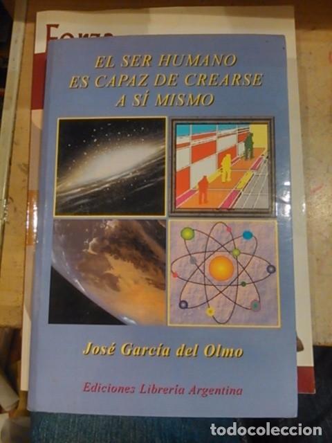 Libros de segunda mano: EL SER HUMANO ES CAPAZ DE CREARSE A S&Iacute; MISMO (Madrid, 2003)