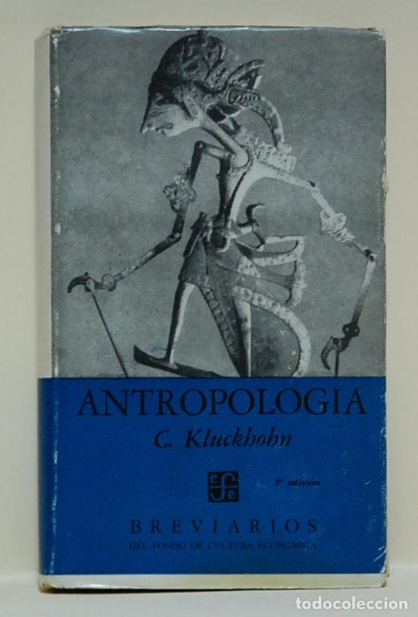 Libros de segunda mano: Antropolog&iacute;a. C. Kluckhohn - Foto 1