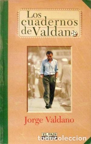 Libros de segunda mano: Los Cuadernos de Valdano - Jorge Valdano - Foto 1