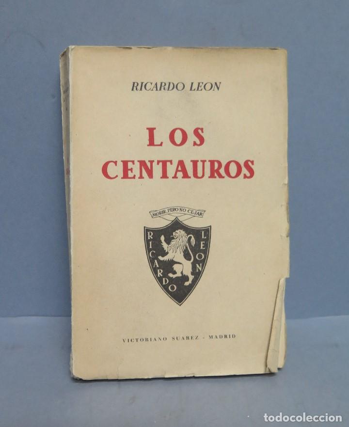 Libros de segunda mano: 1941.- LOS CENTUAROS. RICARDO LEON - Foto 1