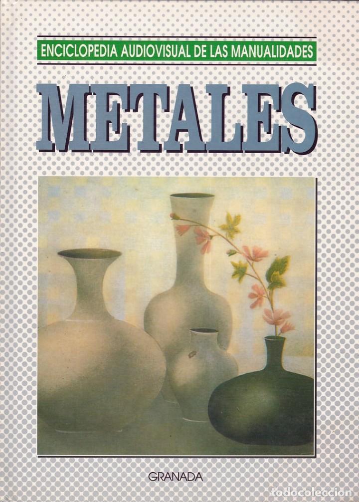 Libros de segunda mano: METALES - MANUALIDADES - EDICIONES GRANADA 1993 - Foto 1