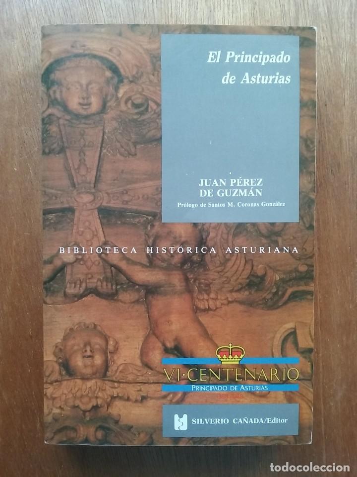 Second hand books: EL PRINCIPADO DE ASTURIAS, JUAN PEREZ DE GUZMAN, BIBLIOTECA HISTORICA ASTURIANA 7, SILVERIO CA&Ntilde;ADA