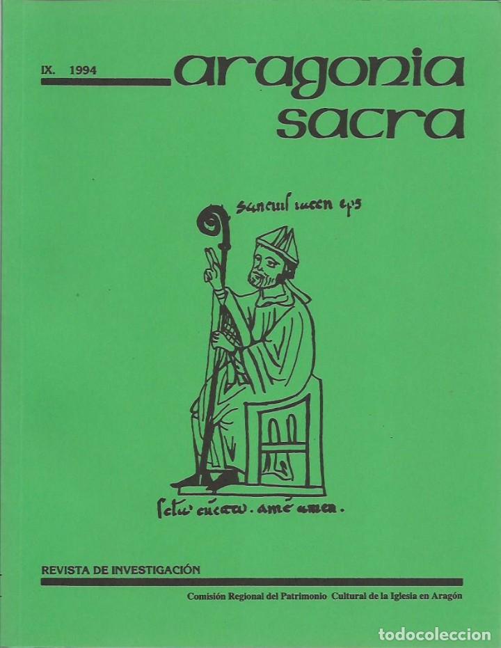 Libri di seconda mano: ARAGONIA SACRA n&ordm; IX. Revista de Investigaci&oacute;n. (Patrimonio Cultural de la Iglesia en Arag&oacute;n)