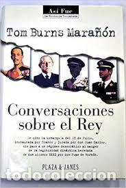 Libros de segunda mano: BURNS MARA&Ntilde;&Oacute;N, Tom. Conversaciones sobre el rey - Foto 1